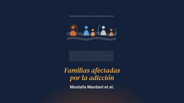 Desafíos en las familias afectadas por la adicción: una revisión sistemática de estudios cualitativos