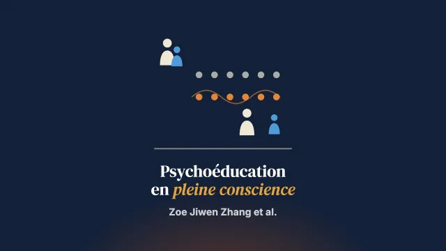 Les effets d’une psychoéducation familiale fondée sur la pleine conscience pour les personnes aidantes de jeunes adultes vivant un premier épisode psychotique : un essai contrôlé randomisé
