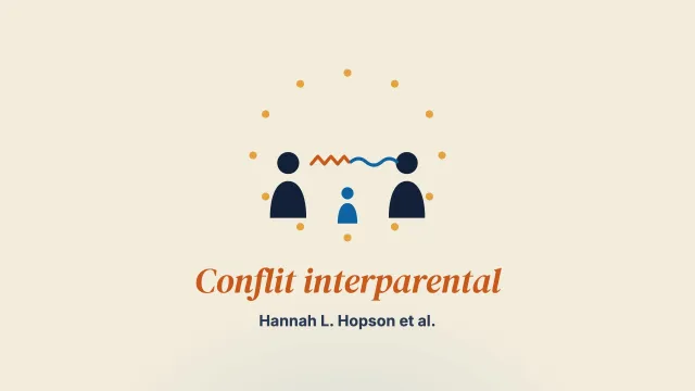 L’efficacité des interventions ciblant le conflit interparental pour améliorer le devenir des familles : une revue systématique