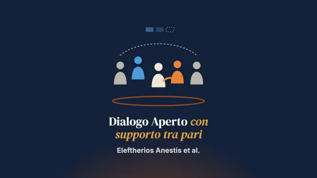 Dialogo Aperto con supporto tra pari: uno studio qualitativo sulle esperienze delle figure di supporto tra pari e sulle prospettive delle altre figure professionali sul loro coinvolgimento