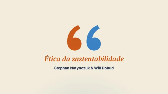 Não deixar rastros, ignorância voluntária e implicações da ética da sustentabilidade para a prática focada nas soluções ao ar livre