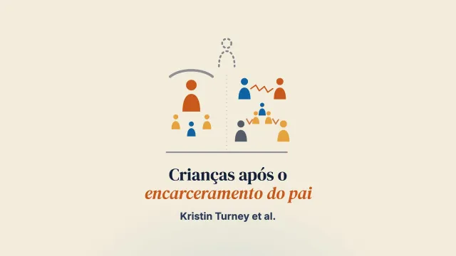 A organização dos cuidados às crianças após o encarceramento do pai