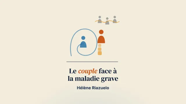 Les couples face à la maladie grave d’un partenaire