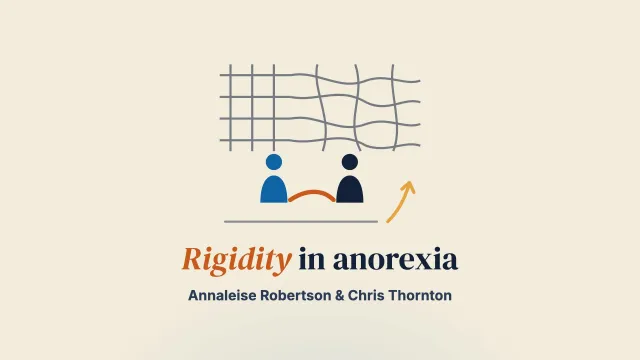 Challenging rigidity in Anorexia (treatment, training and supervision): questioning manual adherence in the face of complexity