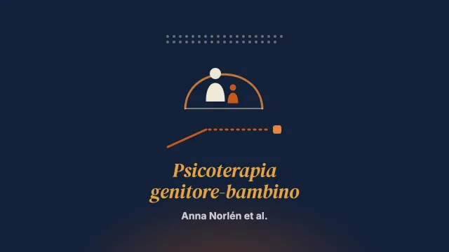 Effetti a lungo termine e predittori di esito della psicoterapia genitore-bambino nella prima infanzia traumatizzata e nelle figure di accudimento: follow-up a 6 mesi di un campione clinico svedese