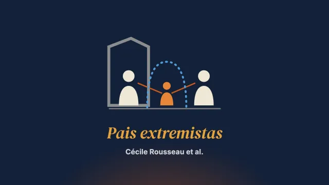 Crianças de pais extremistas: percepções de uma equipe clínica especializada