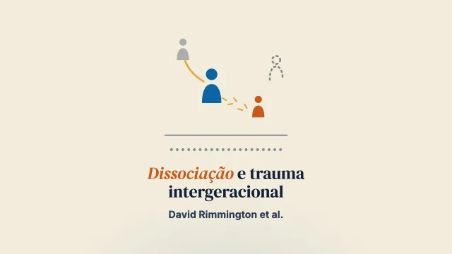 A dissociação em mães com transtorno da personalidade borderline: um possível mecanismo de transmissão do trauma intergeracional? Uma revisão de escopo