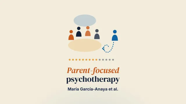 Parent-Focused Psychotherapy for the Preventive Management of Chronicity in Anorexia Nervosa: A Case Series