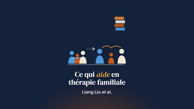 Ce que les familles chinoises trouvent aidant en thérapie familiale face à la dépression à l’adolescence : une étude qualitative