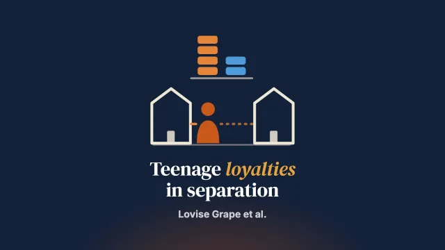 Adolescents' Negotiations of Loyalty and Fairness in Relation to Parents' Separation Process
