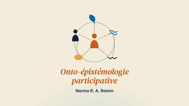 Une approche relationnelle autochtone de la pensée et de l’être systémiques : l’onto-épistémologie participative