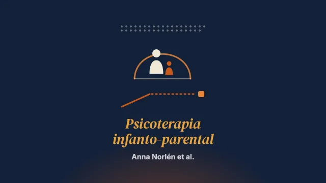 Efectos a largo plazo y predictores de resultado de la psicoterapia infanto-parental en la primera infancia traumatizada y sus personas cuidadoras: seguimiento a 6 meses de una muestra clínica sueca