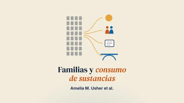 Una revisión realista de las intervenciones familiares para menores con progenitores que abusan de sustancias