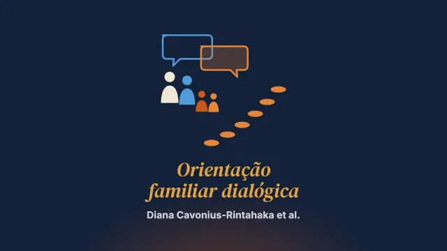 Orientação familiar dialógica (DFG): desenvolvimento e implementação de uma intervenção para famílias de crianças com transtornos do neurodesenvolvimento