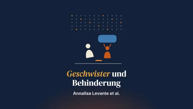 Geschwister von Menschen mit Behinderungen: ein systematisches integratives Review der empirischen Literatur