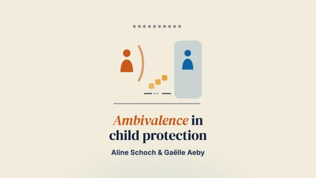 Ambivalence in Child Protection Proceedings: Parents’ Views on Their Interactions with Child Protection Authorities