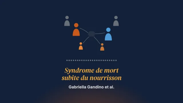 Les conséquences psychologiques du syndrome de mort subite du nourrisson (MSN) pour le système familial : une revue systématique