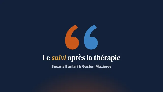 Le « suivi » (follow up)