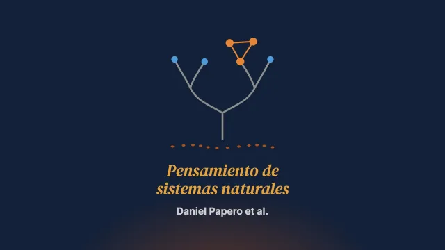 El pensamiento de sistemas naturales y la familia humana
