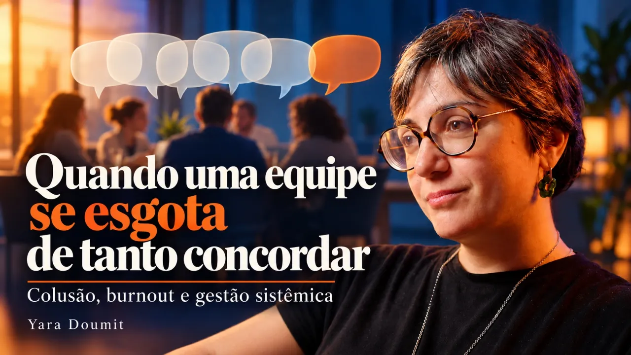 Quando uma equipe se esgota de tanto concordar
