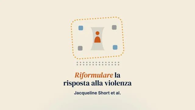 Pensare diversamente: riformulare la risposta alla violenza familiare nel contesto dei servizi di salute mentale e dipendenze