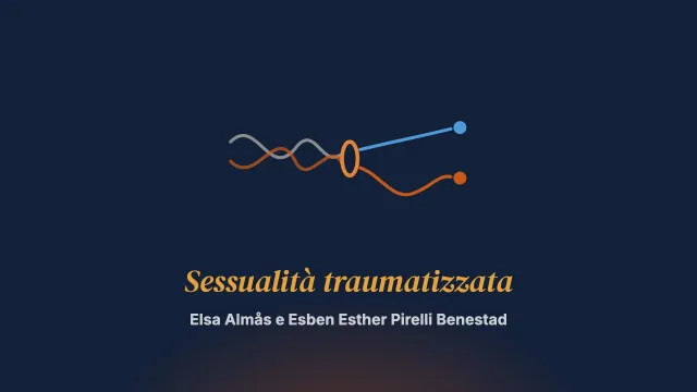 Il trattamento della sessualità traumatizzata