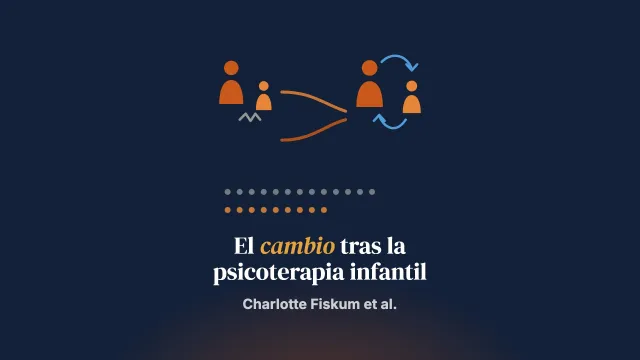 Experiencias de madres y padres sobre el cambio en los procesos evolutivos y transaccionales tras una psicoterapia infantil intersubjetiva de tiempo limitado: un estudio cualitativo