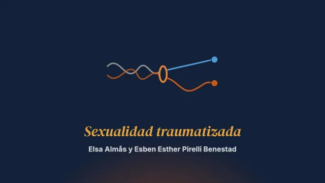 Tratamiento de la sexualidad traumatizada