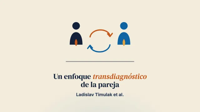 Terapia focalizada en la emoción transdiagnóstica para parejas con dificultades relacionales y dificultades comórbidas del estado de ánimo, de ansiedad y afines