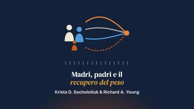 Recupero del peso nell’anoressia adolescenziale: i processi orientati agli obiettivi di madri e padri