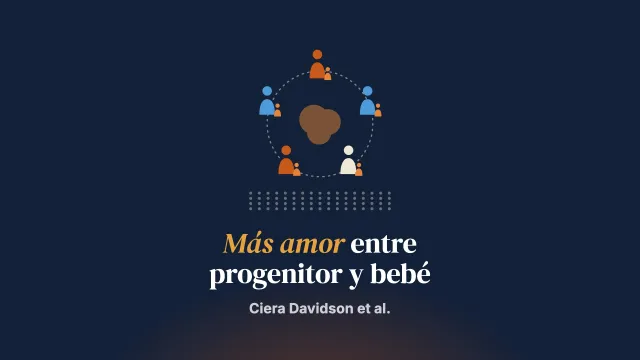 «Hay más amor entre nosotros»: la experiencia parental de participar en Mellow Babies, un programa focalizado de intervención temprana para madres, padres y sus bebés