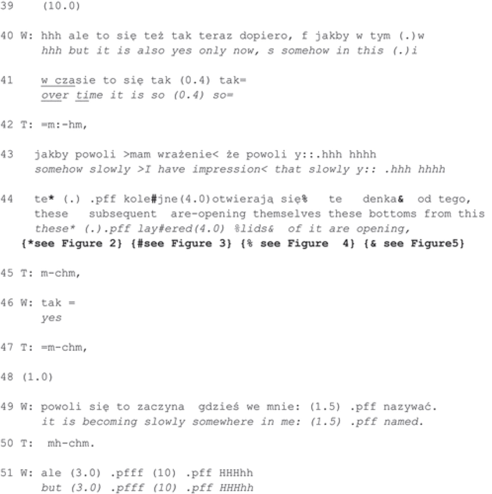 Extrait 7, séance 10, lignes 39 à 51 : l&rsquo;épouse (W) dit que ce n&rsquo;est que maintenant, lentement, que « ces couvercles successifs » s&rsquo;ouvrent, et que cela commence à être nommé quelque part en elle ; renvois aux figures 2 à 5 pour ses gestes.